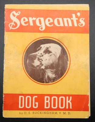 Vtg Sergeant's Dog Book Polk Miller Products Corporation 1935 Ephemera