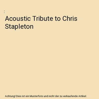 Acoustic Tribute to Chris Stapleton