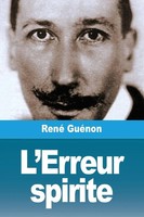 René GuéNon | L'erreur Spirite | Taschenbuch | FranzöSisch (2024) | Prodinnova