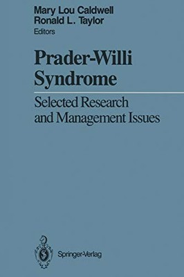 Prader-Willi Syndrome: Selected Research and Management Issues by Taylor New..