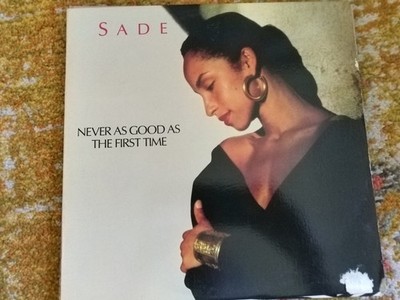 Sade- Never as Good as First Time - 1985 Portrait 4r9 05375 12