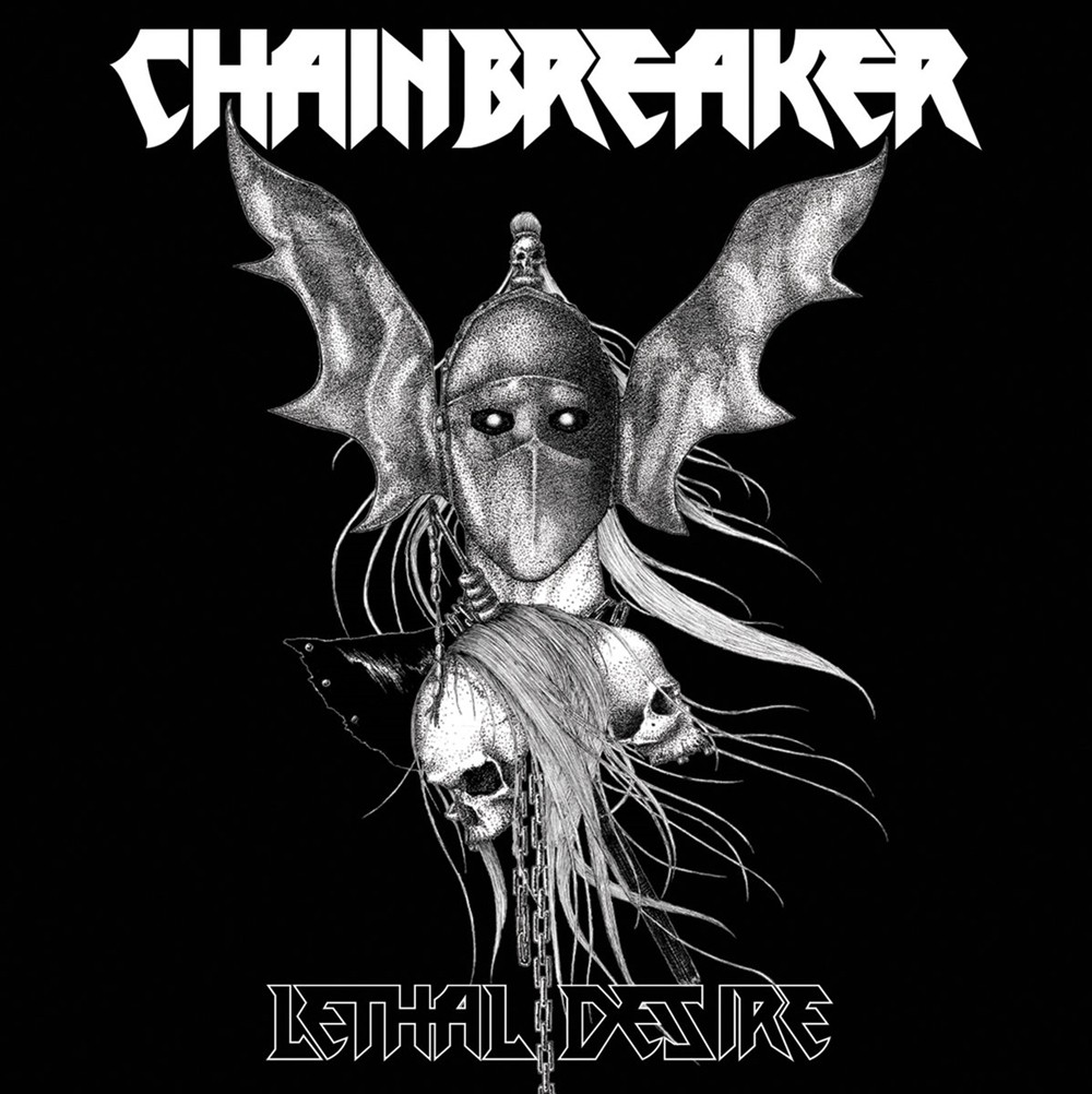 Chainbreaker Lethal Desire CD New 827166506524