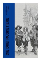 Die Drei Musketiere Alexandre Dumas Taschenbuch 304 S. Deutsch 2023 E-Artnow