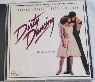 Dirty Dancing CD soundtrack Bill Medley Jennifer Warnes Time of My Life Hungry E