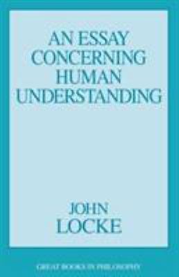 An Essay Concerning Human Understanding by Locke, John