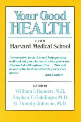 Your Good Health: How to - Paperback, by Bennett William; Goldfinger - Very Good