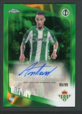2026 ANTONY 95/99 AUTO TOPPS CHROME UEFA EUROPA LEAGUE LAVA GREEN AUTOGRAPHS