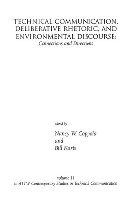 Nancy W. Coppol Technical Communication, Deliberative Rhetoric, an (Taschenbuch)