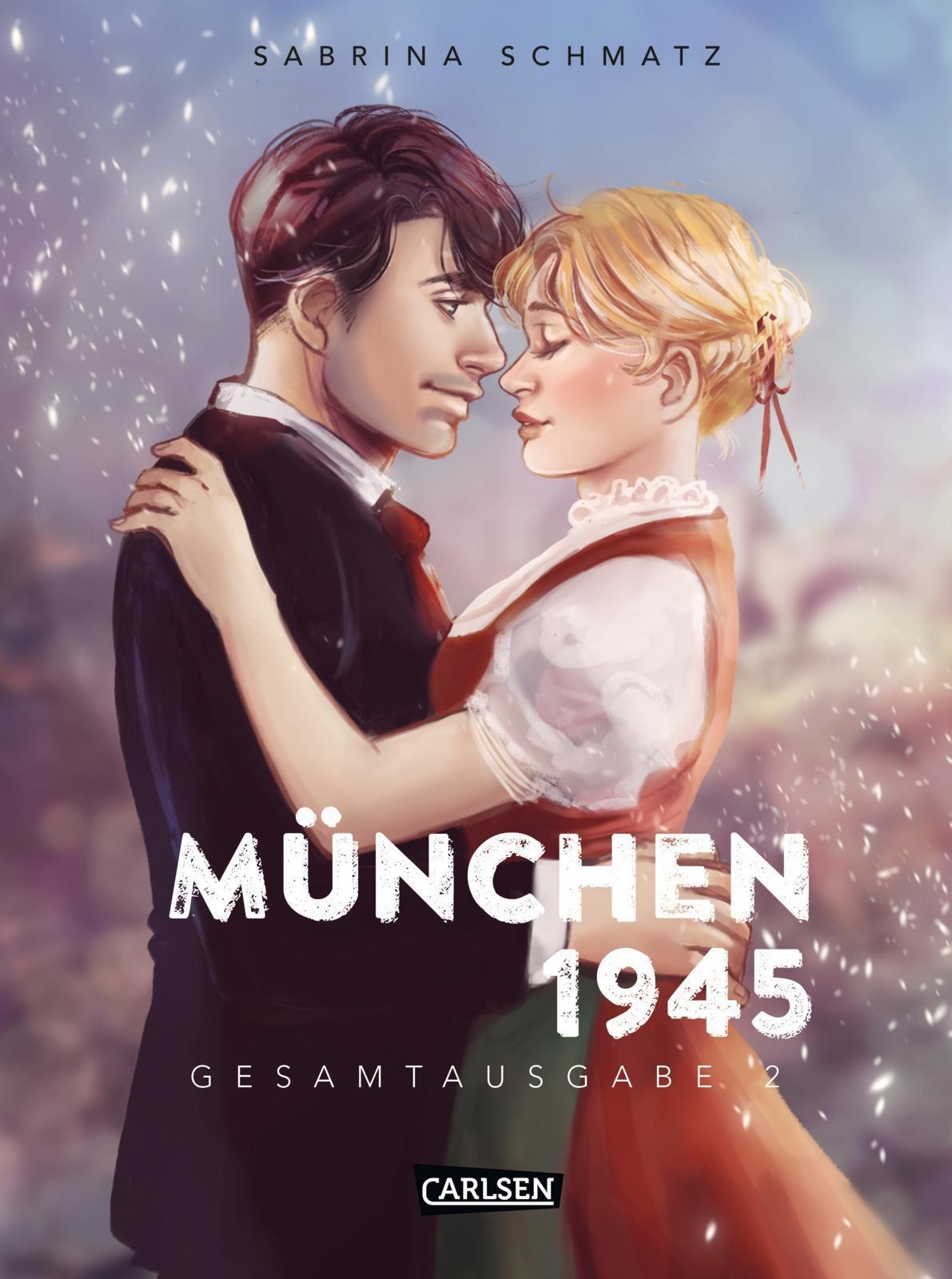 München 1945 Gesamtausgabe 2 Sabrina Schmatz