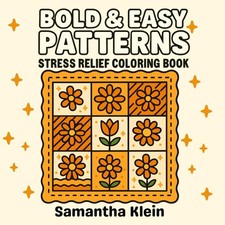 Bold  Easy Patterns Stress Relief Coloring Book for Kids and Adults: Cozy Comfy