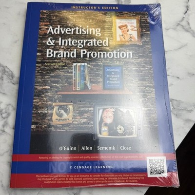 CENGAGE LEARNING Advertising & Integrated Brand Promotion 7th Instructor's Ed