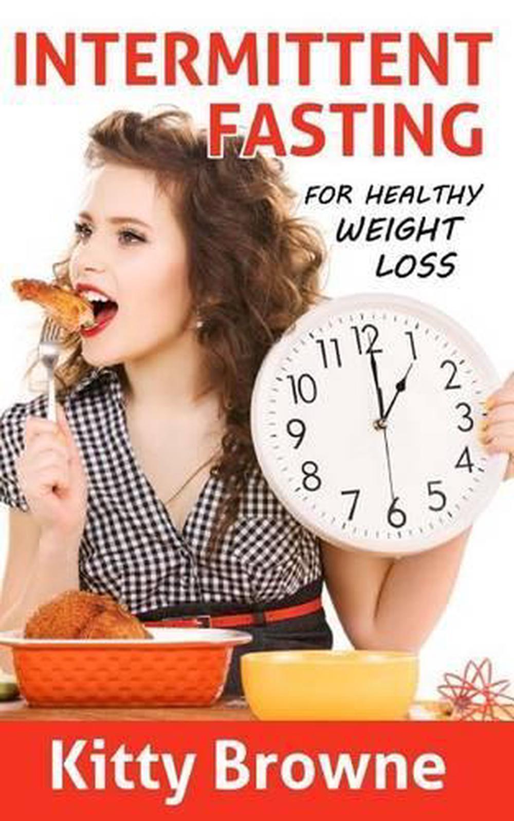 Intermittent Fasting for Healthy Weight Loss by Kitty Browne (English) Paperback