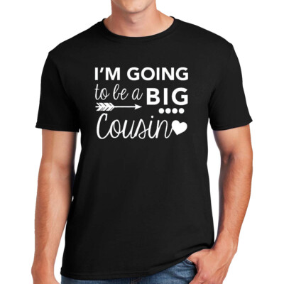 T-Shirt I'm Going To Be A Big Cousin Geschenk Männer Kinder lustig Neuheit Geschenk Top Shirt