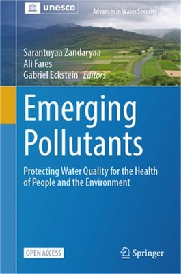 Emerging Pollutants: Protecting Water Quality for the Health of People and the E