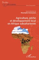 Agriculture, PêChe Et DéVeloppement Local En Afrique Subsaharienne Soumahoro