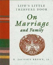 Life's Little Treasure Book on Marriage and Family (Life's Little Treasur - GOOD