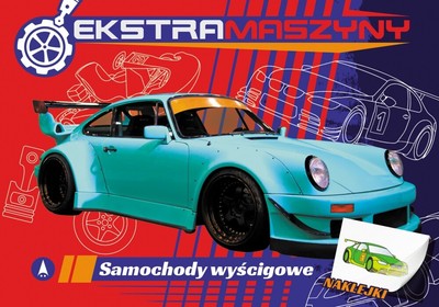 9788382075595 Malowanka A4  NAKLEJKI Ekstramaszyny. Samochody wyścigowe SKRZAT 0