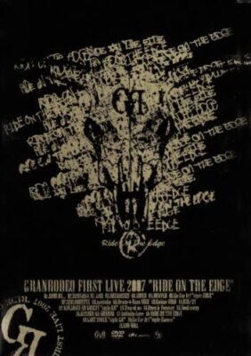 GRANRODEO First LIVE DVD   RIDE ON THE EDGE” GRANRODEO FIRST LIVE DVD 