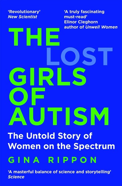 The Lost Girls Of Autism | The Untold Story Of Women On The Spectrum | Rippon-image