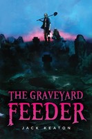 Jack Keaton | The Graveyard Feeder | Taschenbuch | Englisch (2021)
