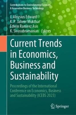 Current Trends in Economics, Business and Sustainability: Proceedings of the Int