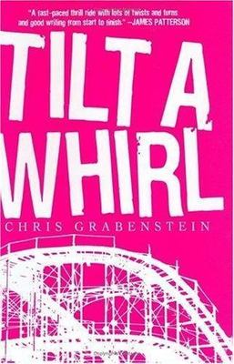 Tilt-a-Whirl by Chris Grabenstein