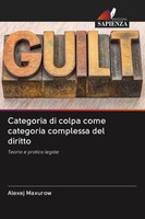 Alexej Maxurow | Categoria Di Colpa Come Categoria Complessa Del Diritto | Buch