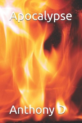 Apocalypse by Anthony D. Paperback Book