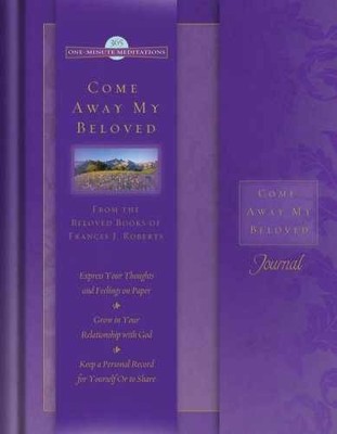 Come Away My Beloved Journal: - Hardcover, by Roberts Frances J. - Very Good o