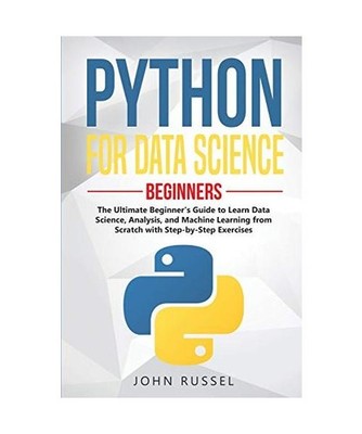 Python for Data Science: The Ultimate Beginner's Guide to Learn Data Science, An