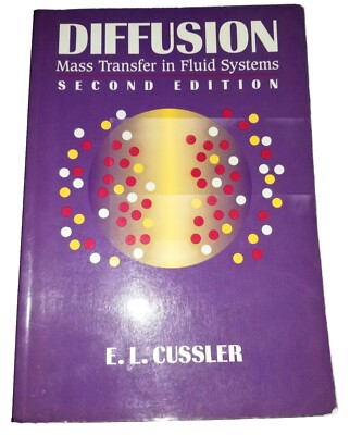 Diffusion Mass Transfer In Fluid Systems 2nd Edition Textbook By E L Cussler