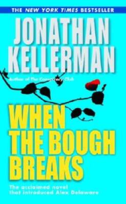 When the Bough Breaks (Alex Delaware) - Mass Market Paperback - VERY GOOD