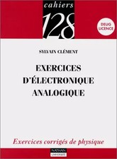 Exercices d'électronique analogique : Exercices corrigés de physique, Deug,