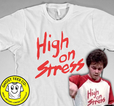 High On Stress Shirt Revenge of the Nerds Booger head who farted 80s comedy film