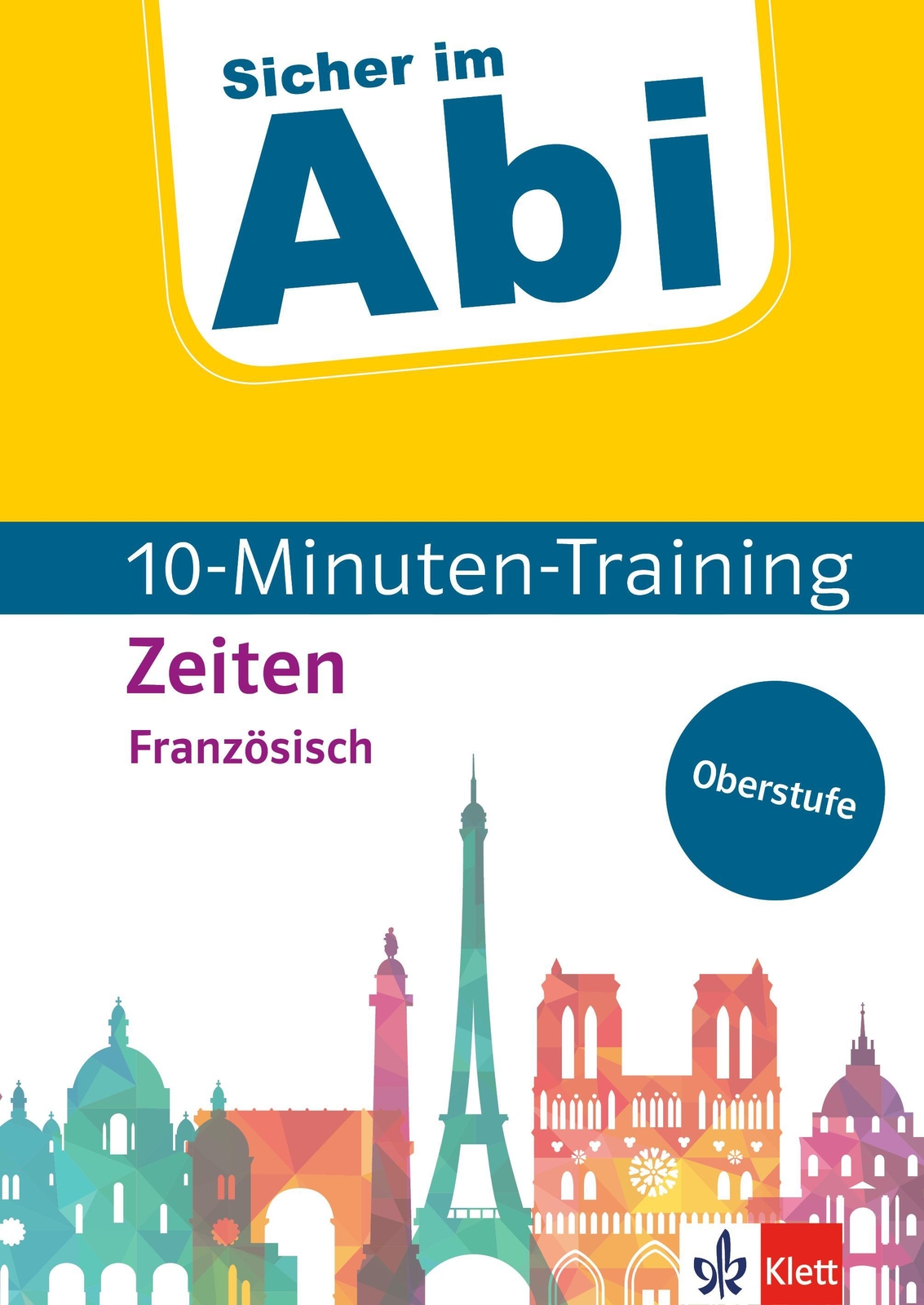Sicher Abi 10-minuten-training Oberstufe Französisch Zeiten | Malek |