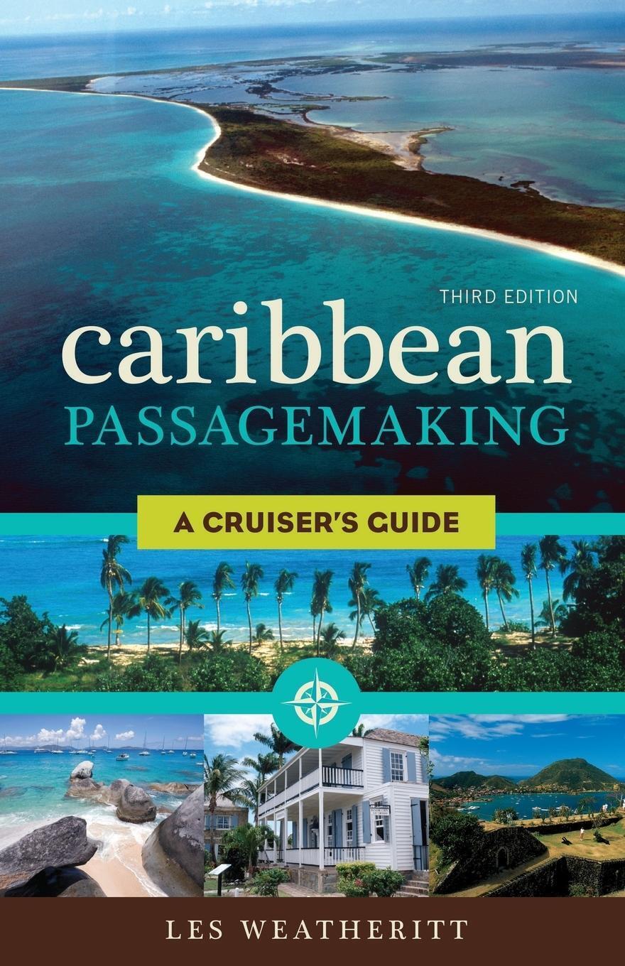 Thumbnail - Caribbean Passagemaking A Cruiser's Guide Les Weatheritt Taschenbuch