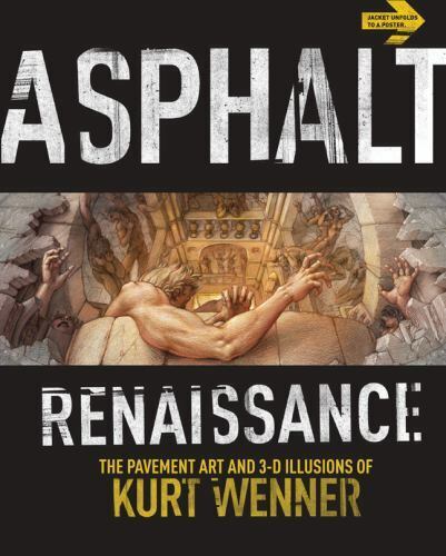 Asphalt Renaissance: Die Pflasterkunst und 3D Illusionen von Kurt Wenner - Bild 1 von 1