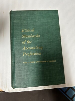 Ethical Standards of the Accounting Profession by John Carey & William Doherty