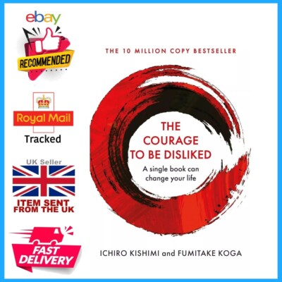 中古】 COURAGE TO BE DISLIKED,THE(H)/FABER & FABER UK/ICHIRO
