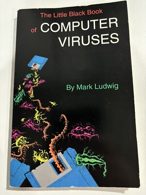 The Little Black Book of Computer Viruses: The Basic Technology Ludwig Very Good