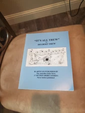 It's All Trew by Delbert Trew