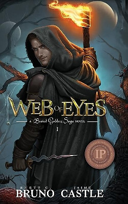 Web of Eyes: Buried Goddess Saga Book 1 By Rhett C Bruno - New Copy - 9781949...