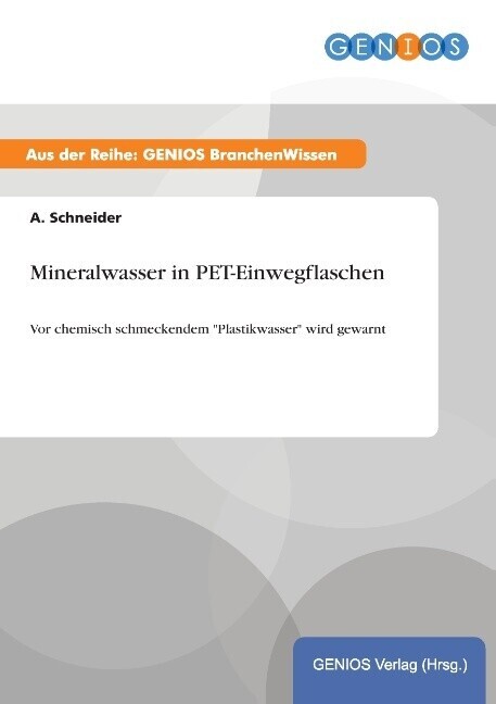 Thumbnail - Mineralwasser In Pet-einwegflaschen | A. Schneider | Deutsch