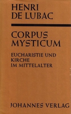 Henri de Lubac / Corpus Mysticum
