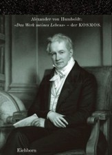 Kosmos. Entwurf einer physischen Weltbeschreibung. (Alexander von Humboldt)