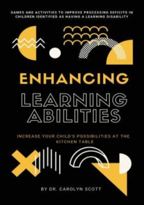 Enhancing Learning Abilities: Increase Your Child's Possibilities at the Kitc...