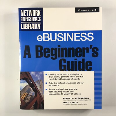 Ebusiness A Beginner's Guide by Toby Velte Paperback Internet Business Textbook