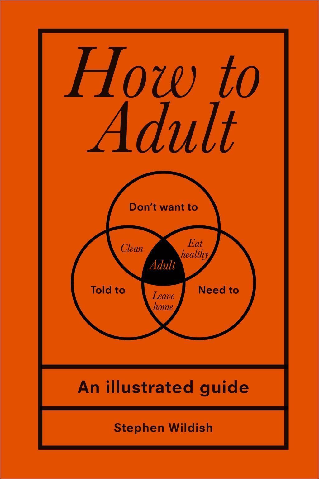 Thumbnail - Stephen Wildish / How To Adult9781529102536