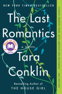The Last Romantics: A Novel - Paperback By Conklin, Tara - GOOD