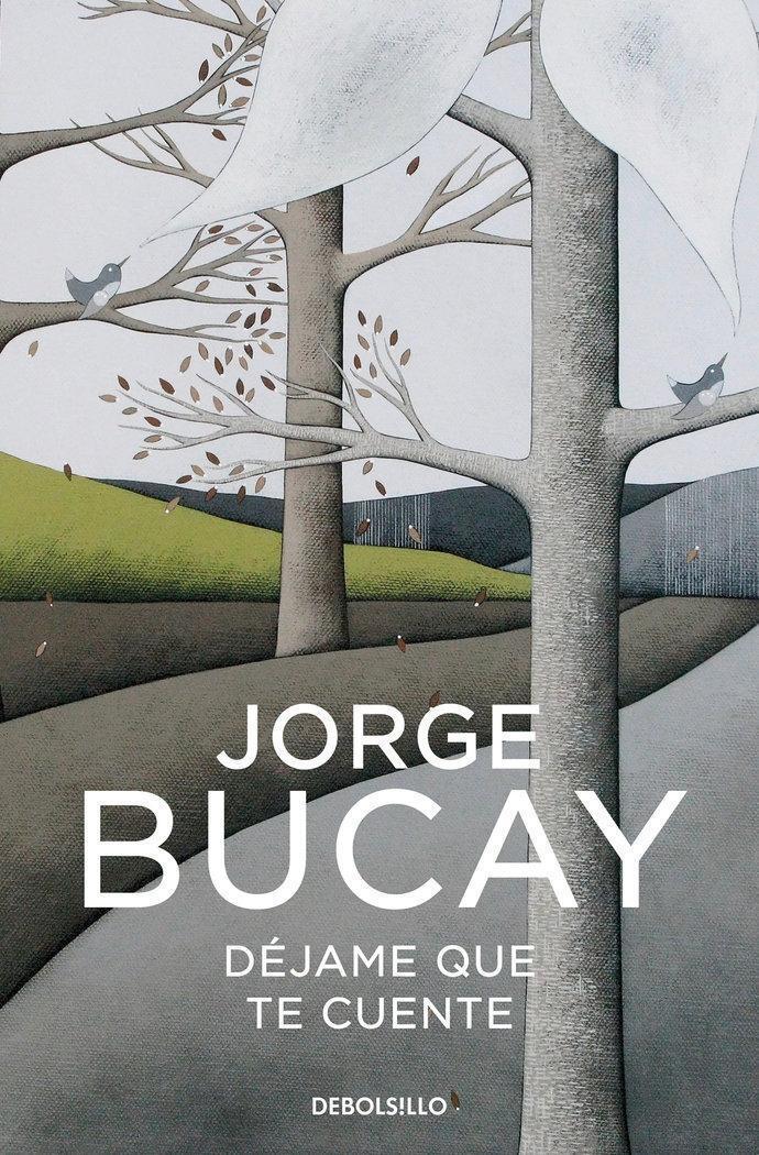 Dejame Que Te Cuente, Jorge Bucay